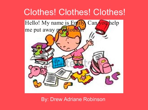"Clothes! Clothes! Clothes!" - Free Books &amp; Children's Stories Online | StoryJumper